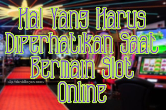 waktu yang tepat bermain slot online